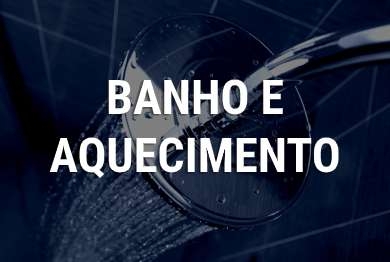 Banho e Aquecimento